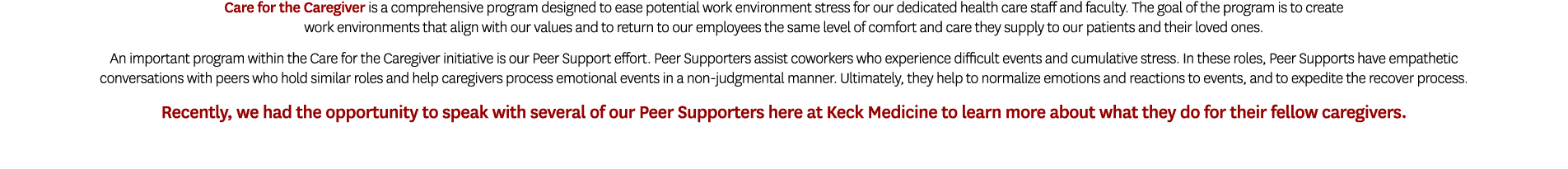 Care for the Caregiver is a comprehensive program designed to ease potential work environment stress for our dedicate...