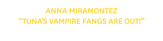 Anna Miramontez “Tuna’s Vampire Fangs are out!” Surgery Clinic, Keck Hospital