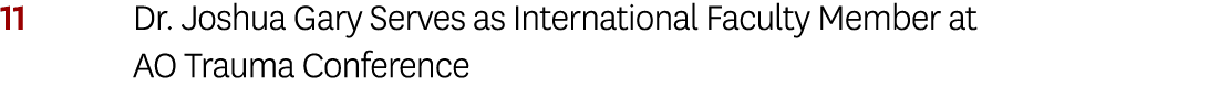 11 Dr. Joshua Gary Serves as International Faculty Member at AO Trauma Conference