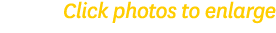 Click photos to enlarge