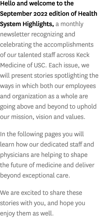 Hello and welcome to the September 2022 edition of Health System Highlights, a monthly newsletter recognizing and cel...