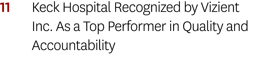 11 Keck Hospital Recognized by Vizient Inc. As a Top Performer in Quality and Accountability 