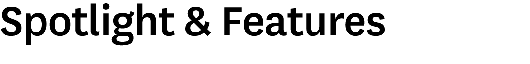 Spotlight & Features