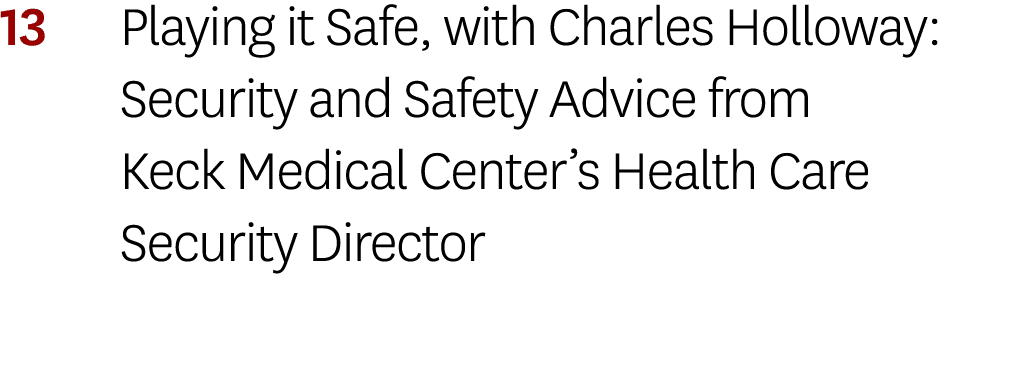 13 Playing it Safe, with Charles Holloway: Security and Safety Advice from Keck Medical Center’s Health Care Security...