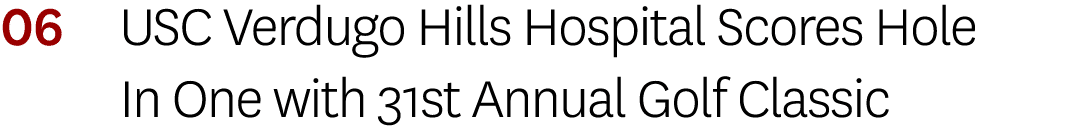 06 USC Verdugo Hills Hospital Scores Hole In One with 31st Annual Golf Classic