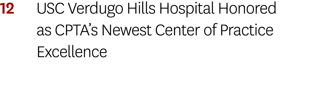 12 USC Verdugo Hills Hospital Honored as CPTA’s Newest Center of Practice Excellence