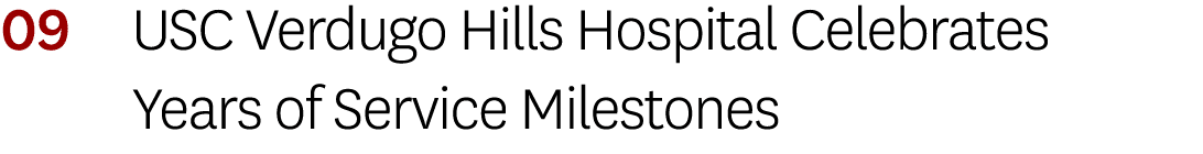 09 USC Verdugo Hills Hospital Celebrates Years of Service Milestones