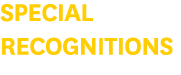 Special Recognitions