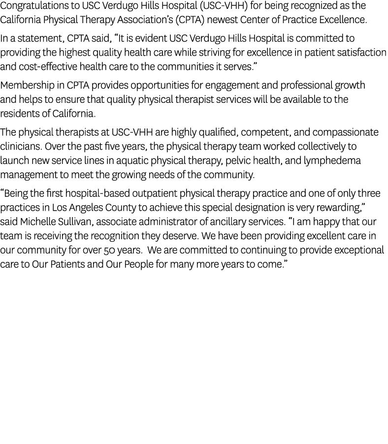 Congratulations to USC Verdugo Hills Hospital (USC-VHH) for being recognized as the California Physical Therapy Assoc...