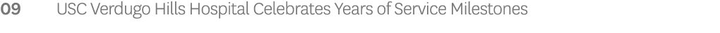 09 USC Verdugo Hills Hospital Celebrates Years of Service Milestones