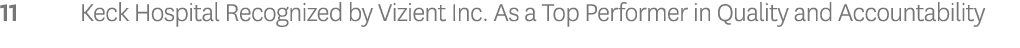 11 Keck Hospital Recognized by Vizient Inc. As a Top Performer in Quality and Accountability 